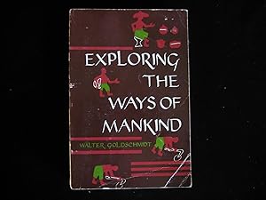 Seller image for Exploring the Ways of Mankind for sale by HERB RIESSEN-RARE BOOKS