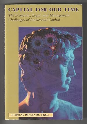 Imagen del vendedor de Capital for Our Time : The Economic, Legal and Management Challenges of Intellectual Capital (Publication Ser., No. 448) a la venta por Ray Dertz