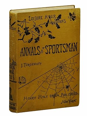 Annals of a Sportsman (Leisure Hour Series)
