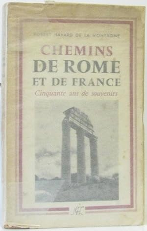 Bild des Verkufers fr Chemins de Rome et de France : 50 ans de souvenirs zum Verkauf von crealivres