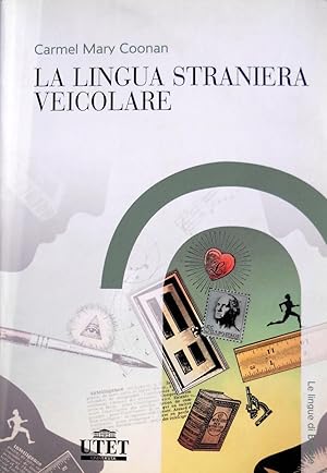 Immagine del venditore per LA LINGUA STRANIERA VEICOLARE venduto da CivicoNet, Libreria Virtuale