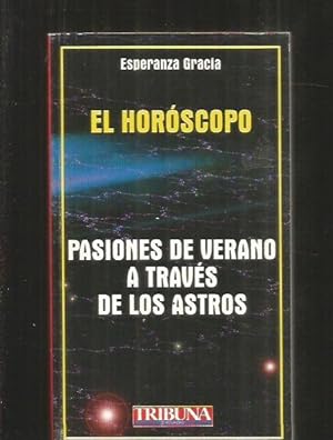 HOROSCOPO - EL. PASIONES DE VERANO A TRAVES DE LOS ASTROS