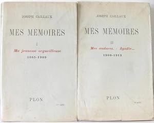 Mes mémoires (en deux volumes: tome 1: Ma jeunesse orgueilleuse 1863-1909 tome 2 Mes audaces - Ag...