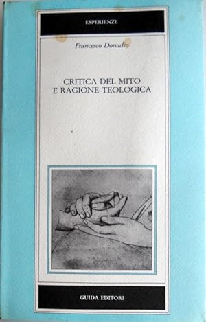 CRITICA DEL MITO E RAGIONE TEOLOGICA. SAGGIO SU RUDOLF BULTMANN