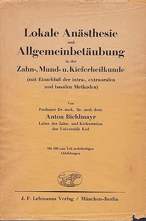 Bild des Verkufers fr Lokale Ansthesie und Allgemeinbetubung in der Zahn-, Mund- und Kieferheilkunde (mit Einschlu der intra-, extraoralen und basalen Methoden) zum Verkauf von Antiquariat Immanuel, Einzelhandel