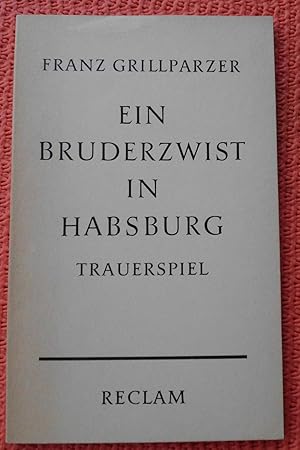 Bild des Verkufers fr Ein Bruderzwist in Habsburg: Trauerspiel in fnf Aufzgen zum Verkauf von Buchstube Tiffany