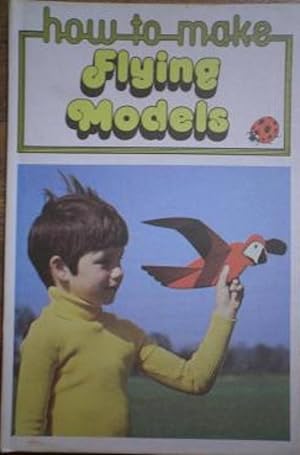 Imagen del vendedor de Flying Models (A Ladybird book) a la venta por M.Roberts - Books And ??????