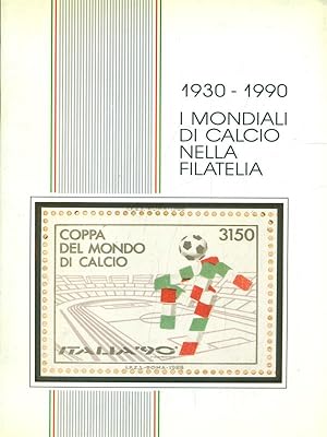 1930-1990 I mondiali di calcio nella filatelia