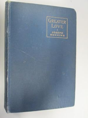 Imagen del vendedor de Greater Love - A Cornish Romance a la venta por Goldstone Rare Books