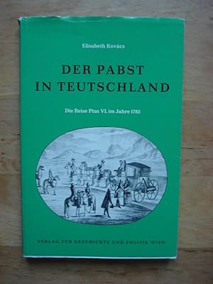 Bild des Verkufers fr Der Pabst in Teutschland - Die Reise Pius VI. im Jahre 1782 zum Verkauf von Antiquariat Birgit Gerl