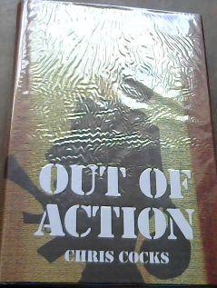 Seller image for Out of Action for sale by Chapter 1