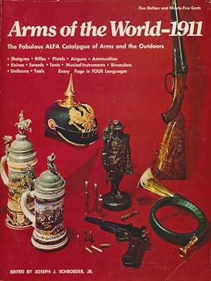 Image du vendeur pour Arms of the World, 1911 The Fabulous ALFA Catalogue of Arms and the Outdoors mis en vente par Good Books In The Woods