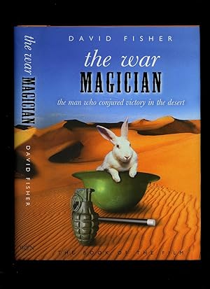 Immagine del venditore per The War Magician; The Man Who Conjured Victory in the Desert [The Book of The Film] venduto da Little Stour Books PBFA Member