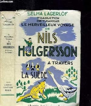 Image du vendeur pour LE MERVEILLEUX VOYAGE DE NILS HOLGERSSON A TRAVERS LA SUEDE mis en vente par Le-Livre
