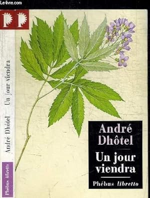 Seller image for UN JOUR VIENDRA / COLLECTION LIBRETTO N136 for sale by Le-Livre