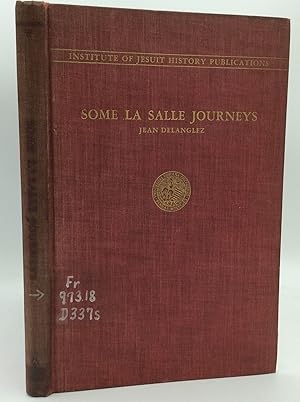 Image du vendeur pour SOME LASALLE JOURNEYS mis en vente par Kubik Fine Books Ltd., ABAA