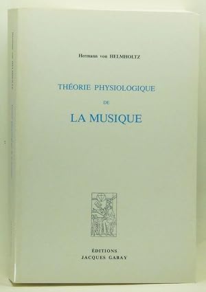 Imagen del vendedor de Thorie Physiologique de la Musique a la venta por Cat's Cradle Books