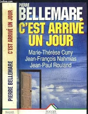 Image du vendeur pour C EST ARRIVE UN JOUR mis en vente par Le-Livre