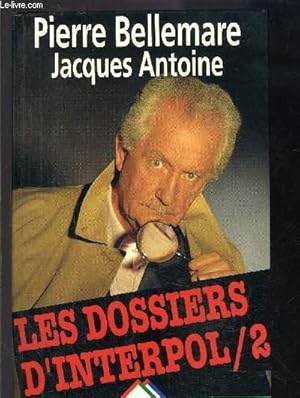 Image du vendeur pour LES DOSSIERS D INTREPOL- 2 mis en vente par Le-Livre