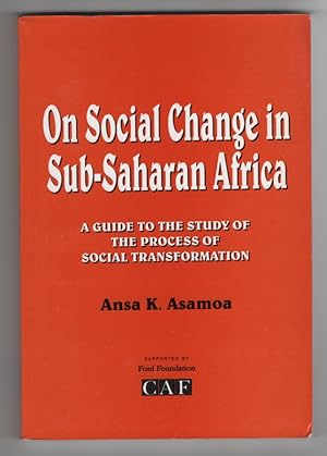 Imagen del vendedor de On Social Change in Sub-Saharan Africa: A Guide to the Study of the Process of Social Transformation a la venta por Sweet Beagle Books