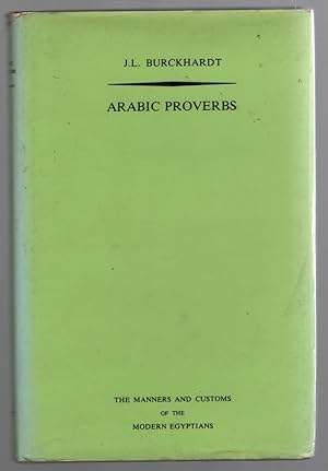 Imagen del vendedor de Arabic Proverbs; or the Manners and Customs of the Modern Egyptians a la venta por Sweet Beagle Books