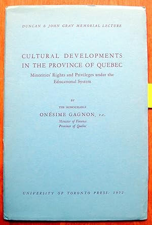 Cultural Developments in the Province of Quebec. Minorities' Rights and Privileges Under the Educ...