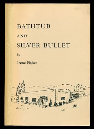 Bild des Verkufers fr Bathtub and Silver Bullet zum Verkauf von Don's Book Store