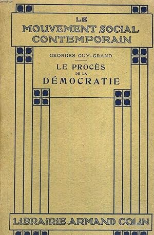 Seller image for LE PROCES DE LA DEMOCRATIE - LE MOUVEMENT SOCIAL CONTEMPORAIN for sale by Le-Livre