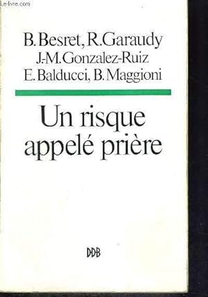 Seller image for UN RISQUE APPELE PRIERE for sale by Le-Livre