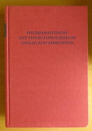 Psychoanalytische und psychopathologische Literaturinterpretation. hrsg. von Bernd Urban u. Winfr...