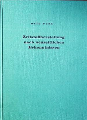 Zellstoffherstellung nach neuzeitlichen Erkenntnissen.