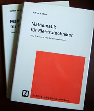 Image du vendeur pour Mathematik fr Elektrotechniker. 2 Bde. Bd. 1; Grundlagen-Lehrbuch; Bd. 2: Formeln und Aufgabensammlung. mis en vente par Antiquariat Blschke