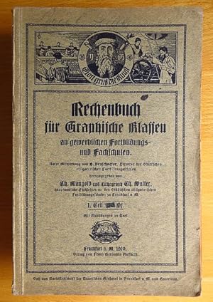 Rechenbuch für graphische Klassen an gewerblichen Fortbildungs- u. Fachschulen; Teil: Tl 1