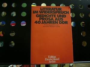 Bild des Verkufers fr Literatur im Widerspruch - Gedichte und Prosa aus 40 Jahren DDR zum Verkauf von Antiquariat im Kaiserviertel | Wimbauer Buchversand