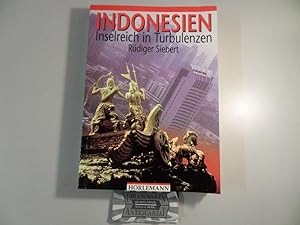 Bild des Verkufers fr Indonesien : Inselreich in Turbulenzen. zum Verkauf von Druckwaren Antiquariat