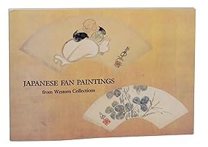 Seller image for Japanese Fan Paintings from Western Collections for sale by Jeff Hirsch Books, ABAA