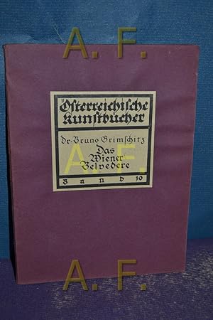 Österreichische Kunstbücher Band 10 / Das Wiener Belvedere.