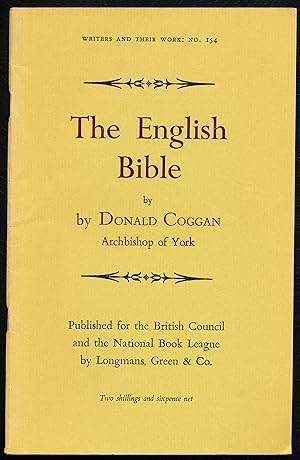 Seller image for THE ENGLISH BIBLE. Writers and Their Work: No. 154 for sale by Alkahest Books