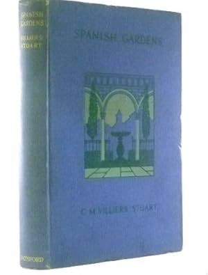 Seller image for Spanish Gardens; Their History, Types and Features for sale by James Hulme Books