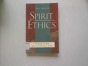 Bild des Verkufers fr Spirit Ethics: Scripture and the Moral Life. zum Verkauf von Antiquariat Bookfarm