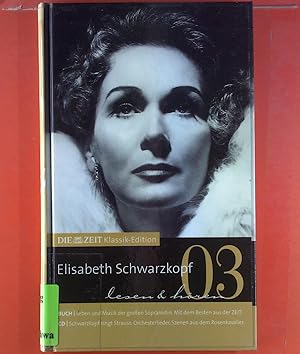 Bild des Verkufers fr Die Zeit Klassik-Edition, BAND 3: Elisabeth Schwarzkopf, lesen & hren, mit CD zum Verkauf von biblion2