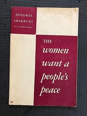 Bild des Verkufers fr The Women Want a People's Peace; With Intro. by Elizabeth Gurley Flynn zum Verkauf von Cragsmoor Books