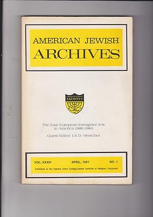 American Jewish Archives Volume XXXIII Number 1. April, 1981