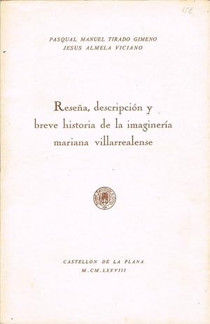 Imagen del vendedor de RESEA, DESCRIPCIN Y BREVE HISTORIA DE LA IMAGINERA MARIANA VILLARREALENSE. a la venta por Asilo del libro