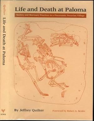 Bild des Verkufers fr Life and Death at Paloma: Society and Mortuary Practices in a Preceramic Peruvian Village zum Verkauf von The Book Collector, Inc. ABAA, ILAB