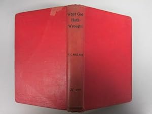 Image du vendeur pour What God hath wrought;: An account of the mission tour of the Rev. G.C. Grubb (1889-1890) mis en vente par Goldstone Rare Books