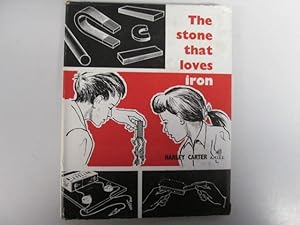 Imagen del vendedor de The Stone That Loves Iron a la venta por Goldstone Rare Books