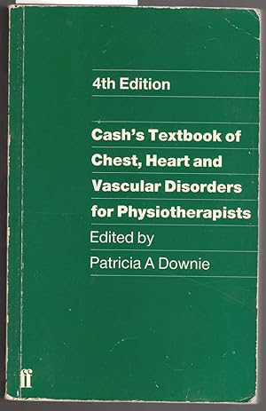 Imagen del vendedor de Cash's Textbook of Chest, Heart and Vascular Disorders for Physiotherapists a la venta por Laura Books