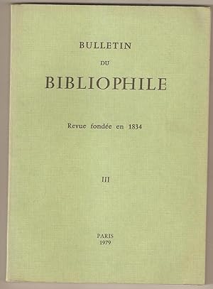 Bulletin du Bibliophile. Revue fondee en 1834. - 1979 - III