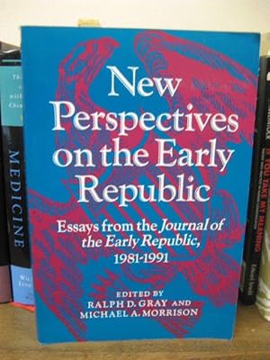 Seller image for New Perspectives on the Early Republic: Essays from the Journal of the Early Republic, 1981-1991 for sale by PsychoBabel & Skoob Books